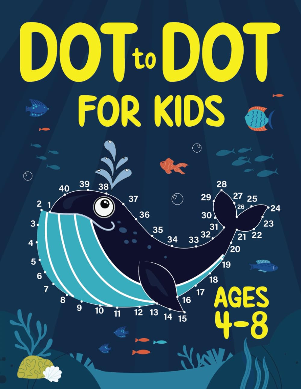 Dot to Dot for Kids Ages 4-8: 100 Fun Connect the Dots Puzzles for Children - Activity Book for Learning - Age 4-6, 6-8 Year Olds (Dot to Dot Books for Children)