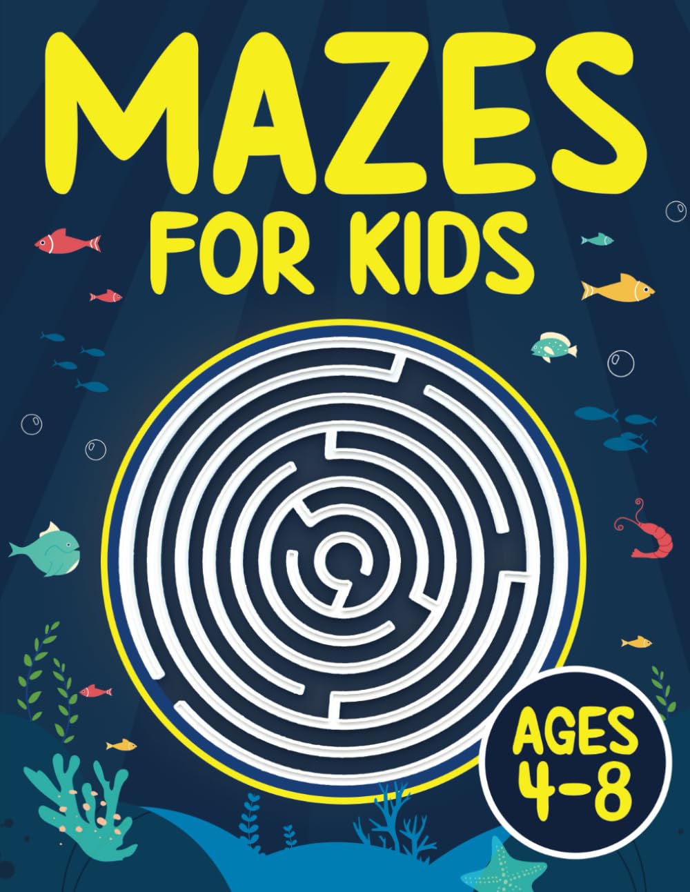 Mazes For Kids Ages 4-8: Maze Activity Book | 4-6, 6-8 | Games, Puzzles and Problem-Solving for Children (Maze Books for Kids)