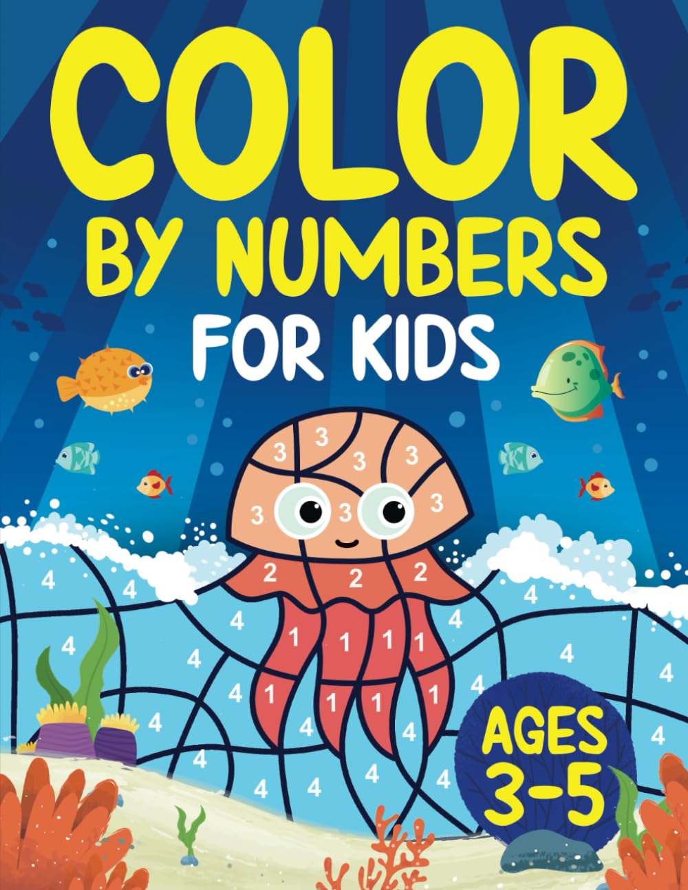 Color by Numbers for Kids ages 3-5: Easy and Fun Coloring by Number Activity Book for 3, 4 and 5 Year Olds